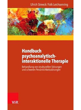 预订 Handbuch psychoanalytisch-interaktionelle Therapie: Behandlung von strukturellen Störungen und schweren Persönlic