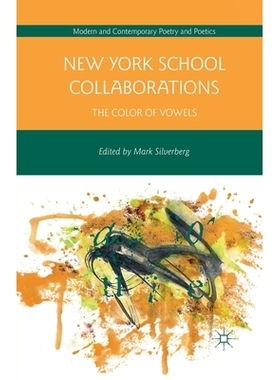 预订 New York School Collaborations: The Color of Vowels: 9781349447770
