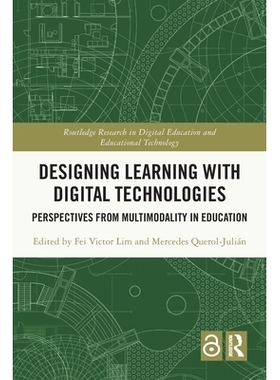 预订 Designing Learning with Digital Technologies: Perspectives from Multimodality in Education 利用数字技术设计学习：源