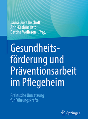 预订 Gesundheitsförderung und Präventionsarbeit im Pflegeheim