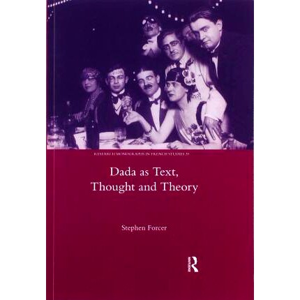 预订 Dada as Text, Thought and Theory 作为文本、思想和理论的达达: 9780367600099