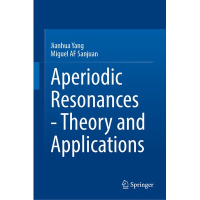 预订 Aperiodic Resonances - Theory and Applications 非周期共振 - 理论与应用 9789819668182