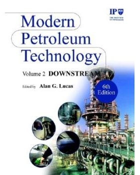 预订 Modern Petroleum Technology V 2 - Downstream 6e 现代石油技术  第2卷  第6版: 9780470850220