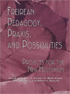 【预售】Freireian Pedagogy, Praxis, and Possibilities