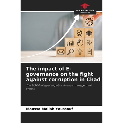 预订 The impact of E-governance on the fight against corruption in Chad 9786209460234