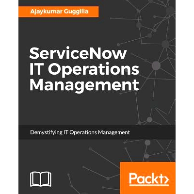 预订 ServiceNow IT Operations Management ServiceNow IT运营管理: 9781785889080