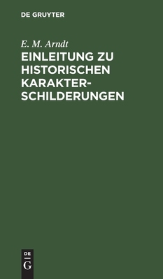 【预订】Einleitung zu historischen Karakterschilderungen 9783111187754