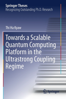 【预订】Towards a Scalable Quantum Computing Platform in the Ultrastrong Coupling Regime