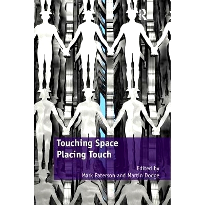 预订 Touching Space, Placing Touch: 9781138253490