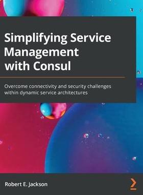 [预订]Simplifying Service Management with Consul 9781800202627