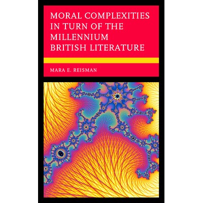 预订 Moral Complexities in Turn of the Millennium British Literature 世纪之交英国文学的道德复杂性: 9781793648488