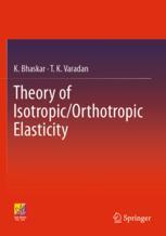 [预订]Theory of Isotropic/Orthotropic Elasticity 9783031063473