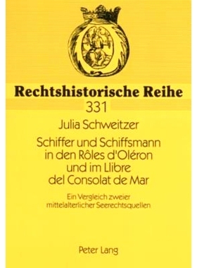 预订 Schiffer und Schiffsmann in den Rôles d’Oléron und im Llibre del Consolat de Mar: Ein Vergleich zweier mittelalt