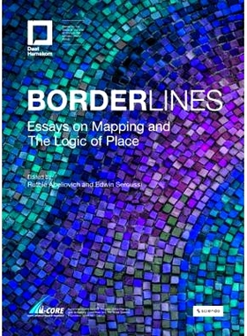 预订 Borderlines: Essays on Mapping and The Logic of Place 边界线：作图散文与地方逻辑: 9783110623741