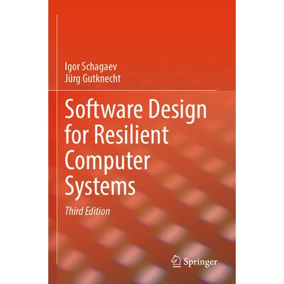 预订 Software Design for Resilient Computer Systems 弹性计算机系统的软件设计 9783031551413