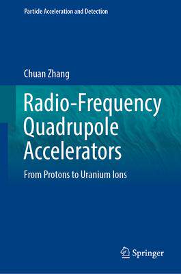 [预订]Radio-Frequency Quadrupole Accelerators 9783031409660