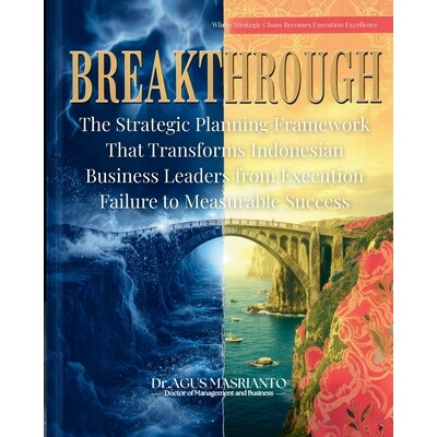 预订 Breakthrough: The Strategic Planning Framework That Transforms Indonesian Business Leaders from Execution Failure t