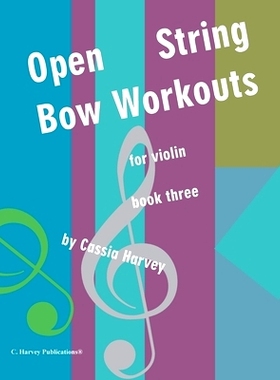 预订 Open String Bow Workouts for Violin, Book Three: 9781635233148