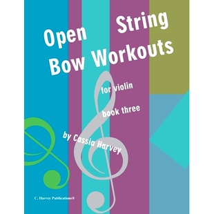 预订 Open String Bow Workouts for Violin, Book Three: 9781635233148