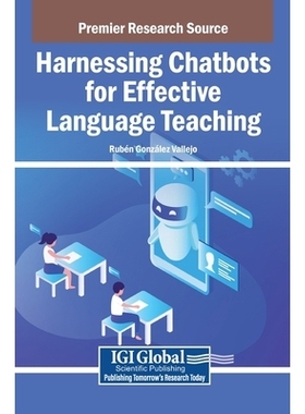 预订 Harnessing Chatbots for Effective Language Teaching 利用聊天机器人进行有效的语言教学: 9798369399743