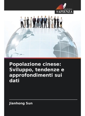 预订 Popolazione cinese: Sviluppo, tendenze e approfondimenti sui dati: DE: 9786209273834