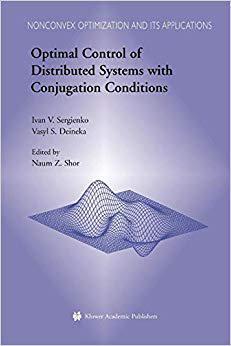 【预订】Optimal Control of Distributed Systems with Conjugation Conditions 9781441954770