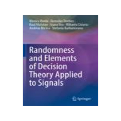 [预订]Randomness and Elements of Decision Theory Applied to Signals