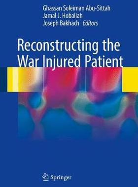 【预订】Reconstructing the War Injured Patient