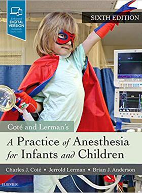 预售 A Practice of Anesthesia for Infants and Children 婴幼儿麻醉学实践