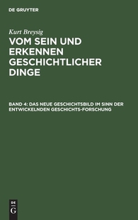 Sinn 9783111101309 Das Geschichtsforschun entwickelnden der Geschichtsbild neue 预订