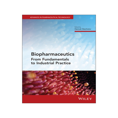 预订 Biopharmaceutics - from Fundamentals to Industrialpractice