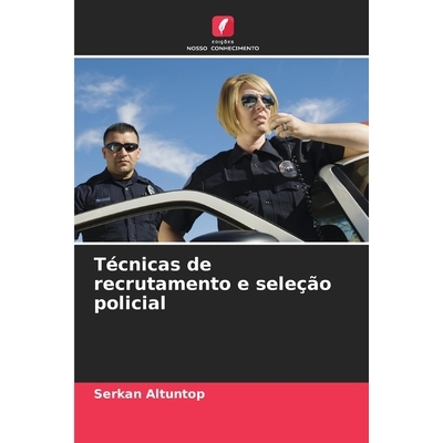 预订 Técnicas de recrutamento e seleção policial: DE: 9786209362675