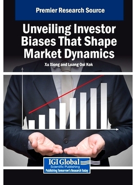 预订 Unveiling Investor Biases That Shape Market Dynamics: 9798369393819