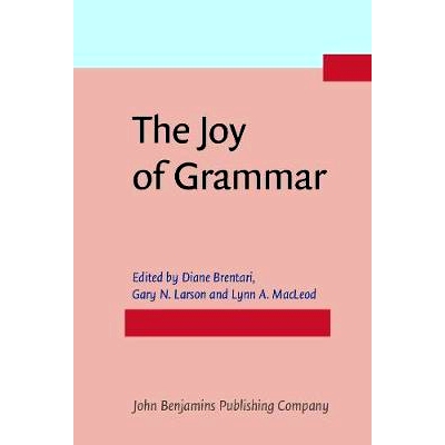 预订 The Joy of Grammar. A festschrift in honor of James D. McCawley.: 9789027220950