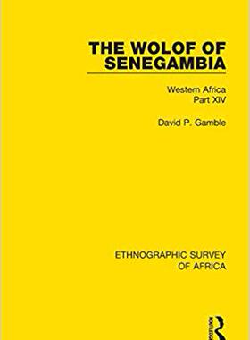 【预售】The Wolof of Senegambia: Western Africa Part XIV