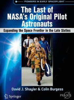 【预订】The Last of NASA’s Original Pilot Astronauts