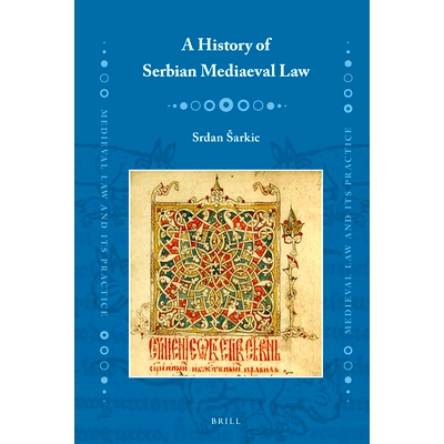 预订 A History of Serbian Mediaeval Law 塞尔维亚中世纪法律史: 9789004529366