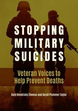 [预订]Stopping Military Suicides: Veteran Voices to Help Prevent Deaths 9781440875076