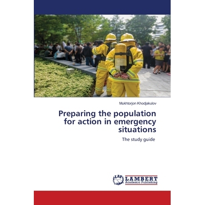 预订 Preparing the population for action in emergency situations 使人民作好在紧急情况下采取行动的准备: 9786206147695