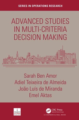 【预订】Advanced Studies in Multi-Criteria Decision Making