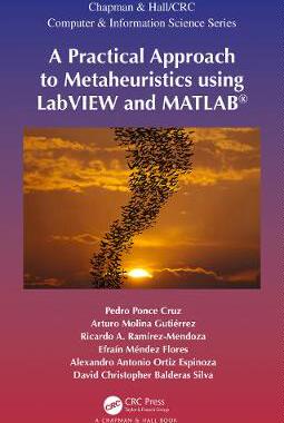 【预订】A Practical Approach to Metaheuristics using LabVIEW and MATLAB®