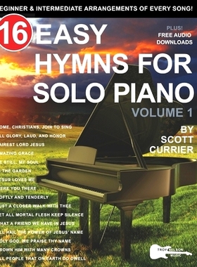 预订 16 Easy Hymns for Solo Piano, Volume 1: Beginner and Intermediate Arrangements of Every Song: 9798409105747