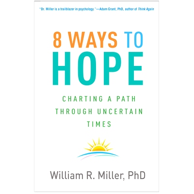 预订 8 Ways to Hope: Charting a Path through Uncertain Times 8种希望之道：不确定时代绘制路径: 9781462551286
