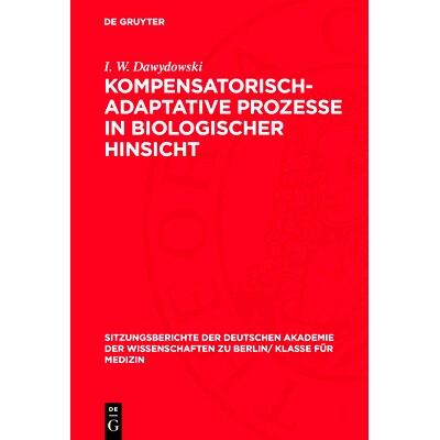 预订 Kompensatorisch-Adaptative Prozesse in biologischer Hinsicht: 9783112726907