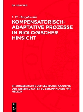 预订 Kompensatorisch-Adaptative Prozesse in biologischer Hinsicht: 9783112726907
