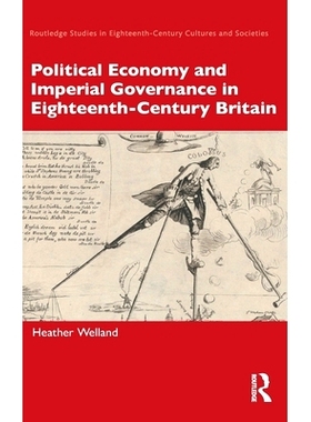 预订 Lobbyists and Economic Thought in Eighteenth-Century Britain and Its Empire: A Confederacy of Cunning Fellows