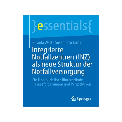 预订 Integrierte Notfallzentren (INZ) als neue Struktur der Notfallversorgung