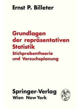 预订 Grundlagen der repräsentativen Statistik: Stichprobentheorie und Versuchsplanung: 9783709182512