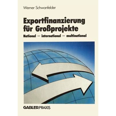 预订 Exportfinanzierung für Großprojekte: National — international — multinational: 9783409137126