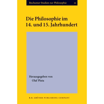 预订 Die Philosophie im 14. und 15. Jahrhundert. In memoriam Konstanty Michalski (1879–1947).: 9789060322970